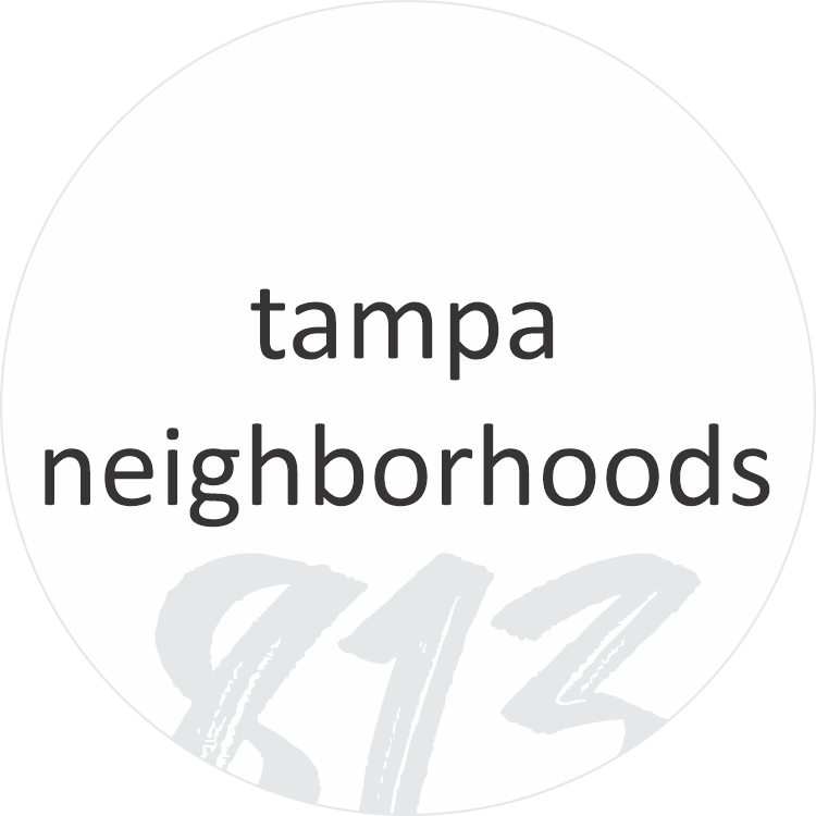 813 * Tampa Neighborhoods